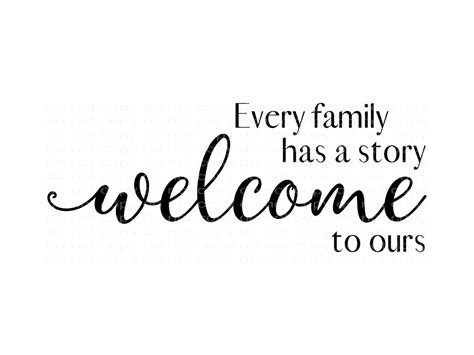Download Free Every family has a story Welcome to ours Printable